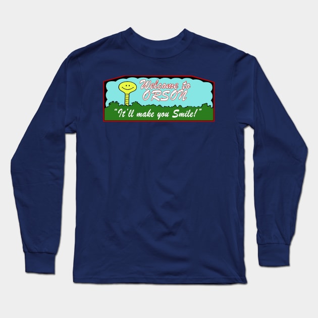Welcome To Orson Long Sleeve T-Shirt by BradyRain